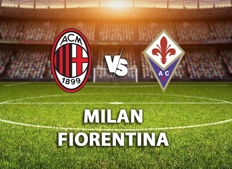 MILAN-FIORENTINA